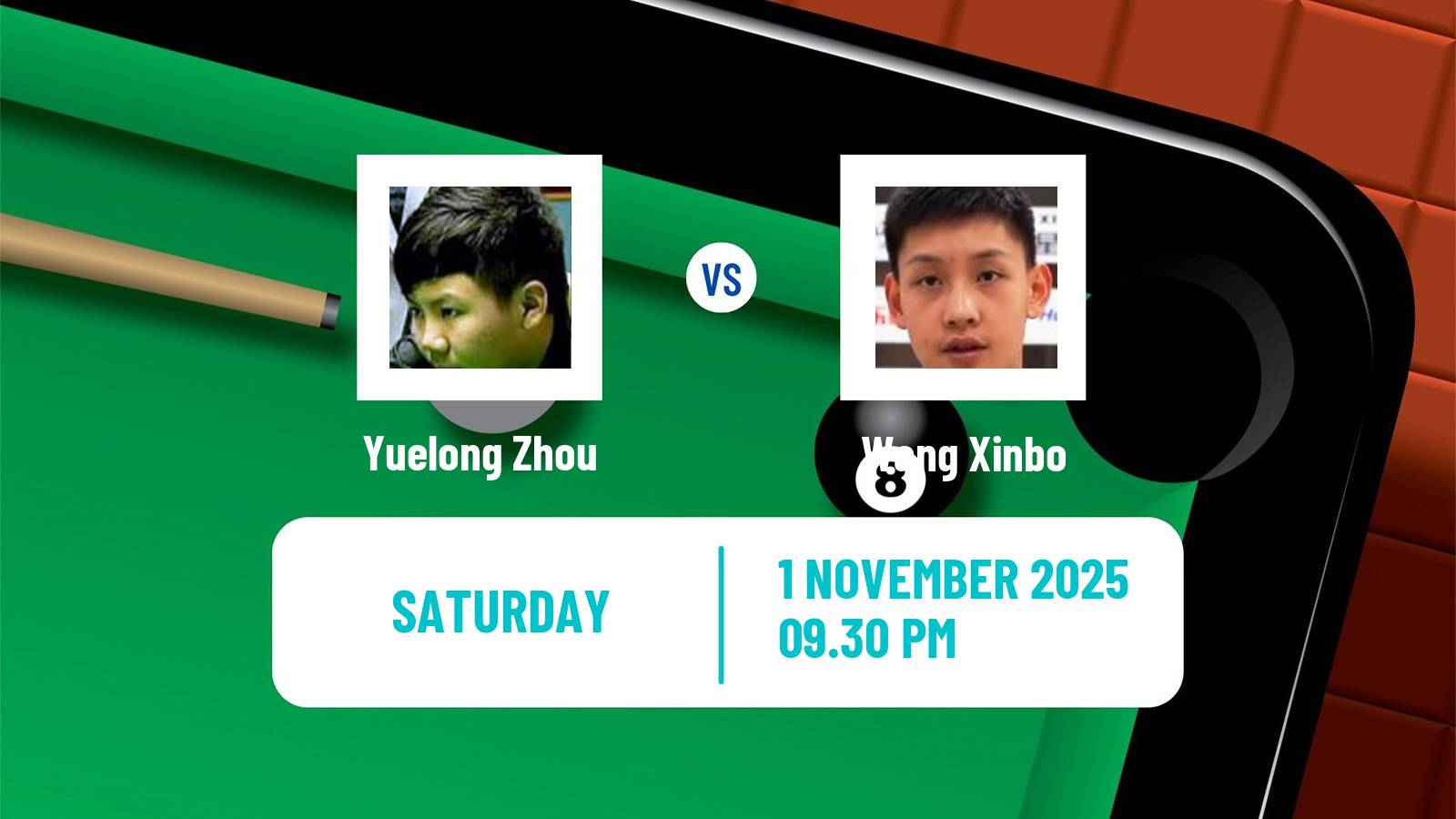 Snooker International Championship Yuelong Zhou - Wang Xinbo