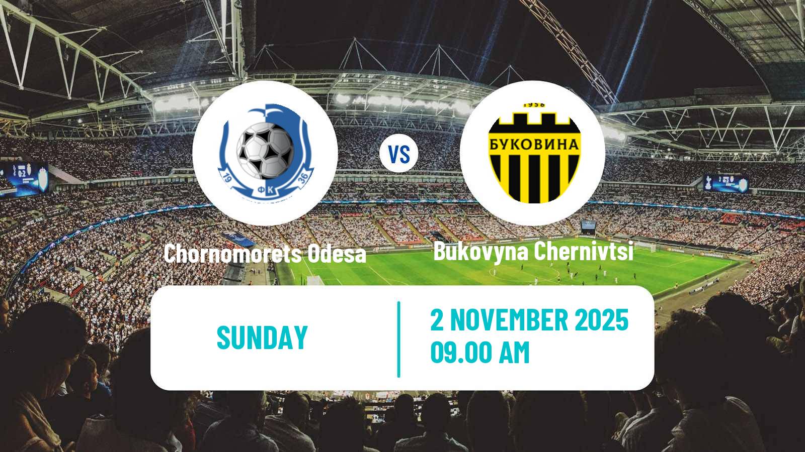 Football Ukrainian Persha Liga Chornomorets Odesa - Bukovyna Chernivtsi
