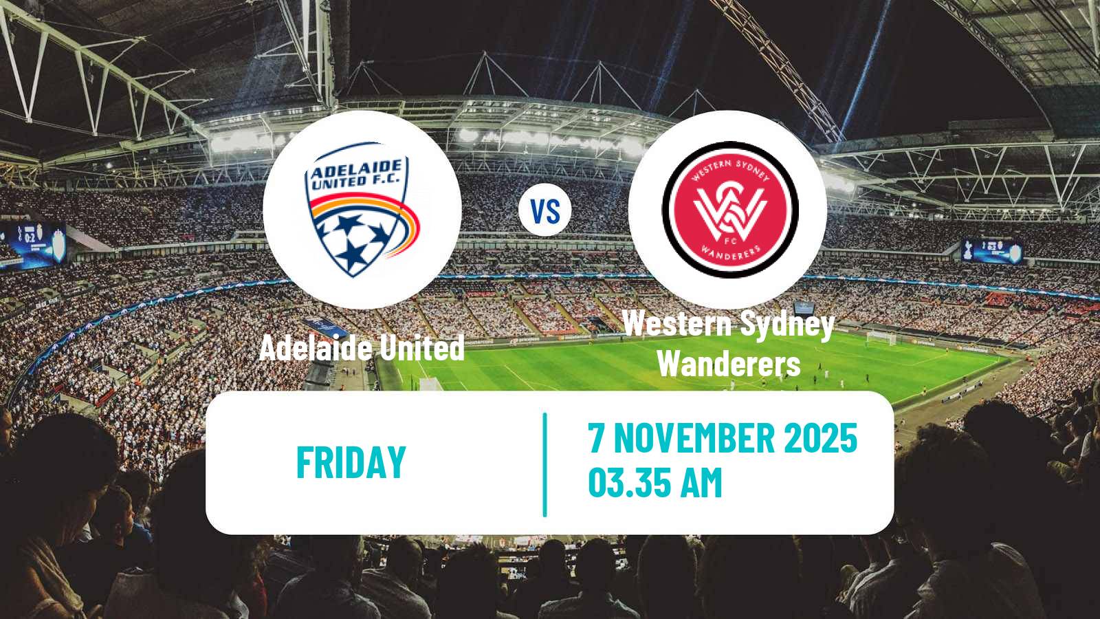 Football Australian A-League Adelaide United - Western Sydney Wanderers