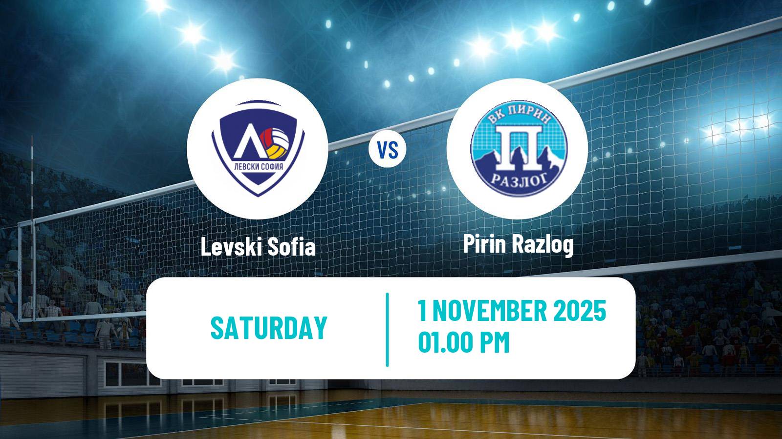 Volleyball Bulgarian SuperLiga Volleyball Levski Sofia - Pirin Razlog
