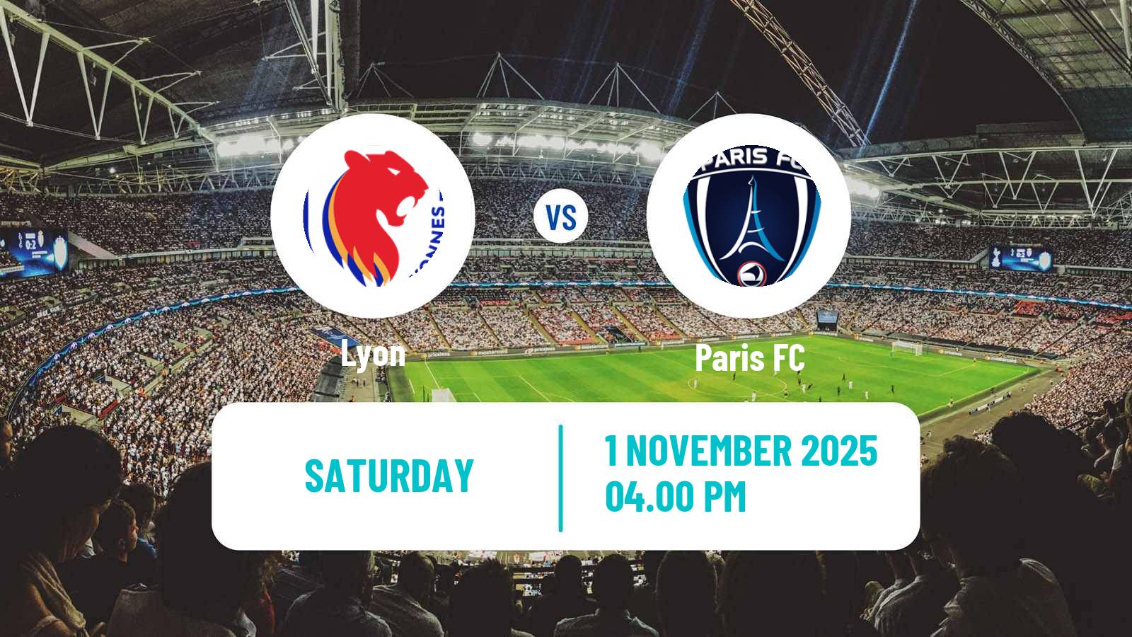 Football French Division 1 Women Lyon - Paris FC