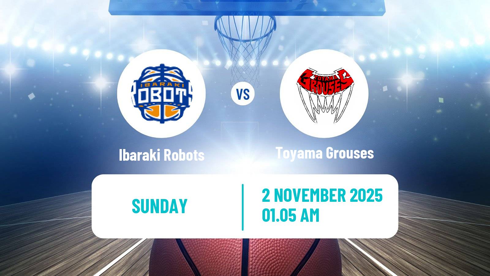 Basketball BJ League Ibaraki Robots - Toyama Grouses