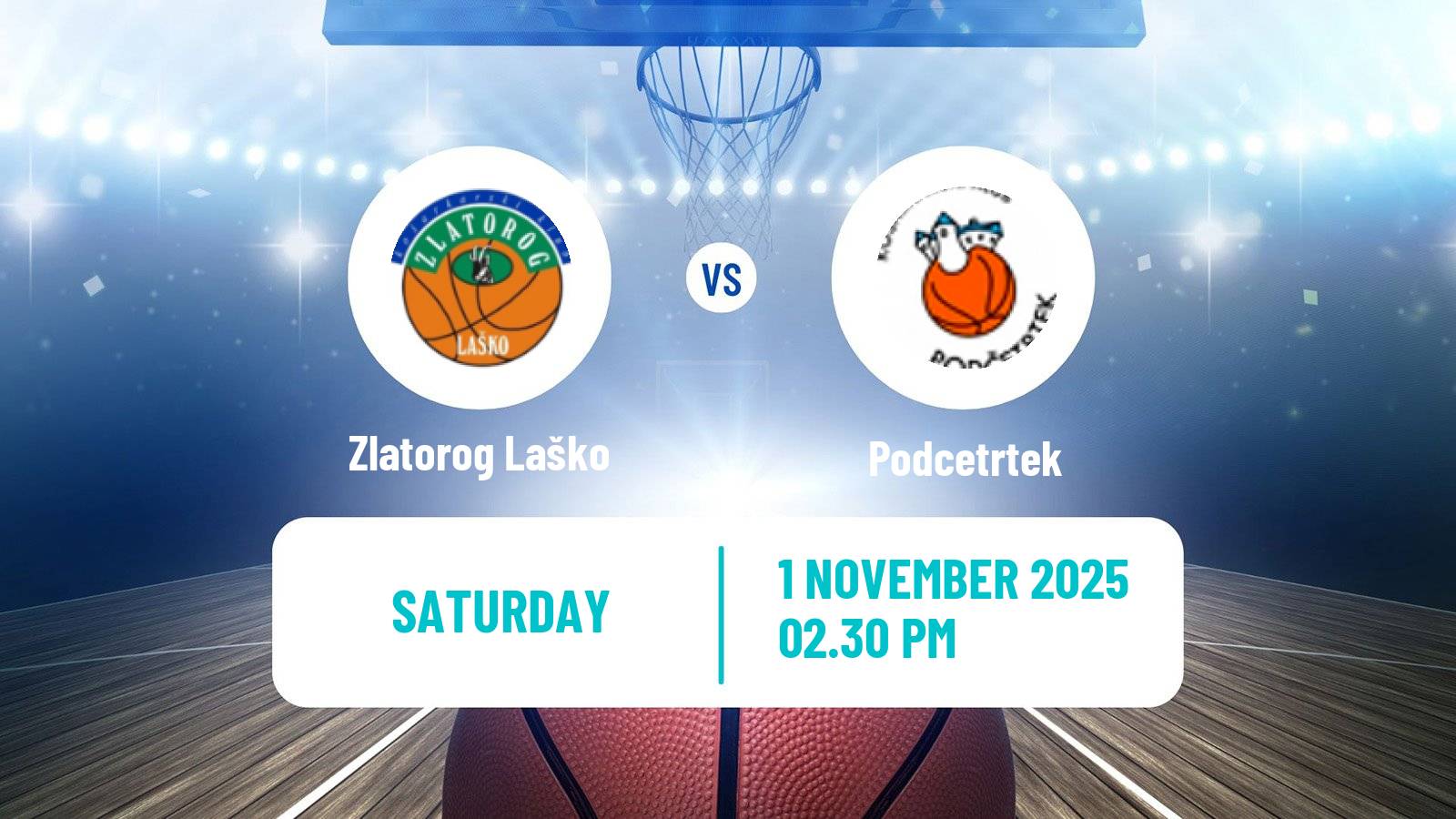 Basketball Slovenian Liga Basketball Zlatorog Laško - Podcetrtek