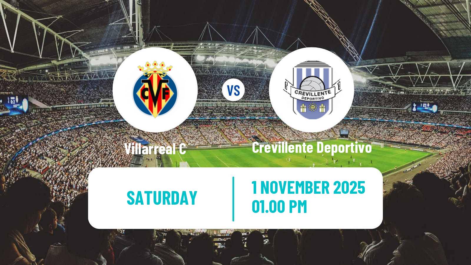 Football Spanish Tercera RFEF - Group 6 Villarreal C - Crevillente Deportivo