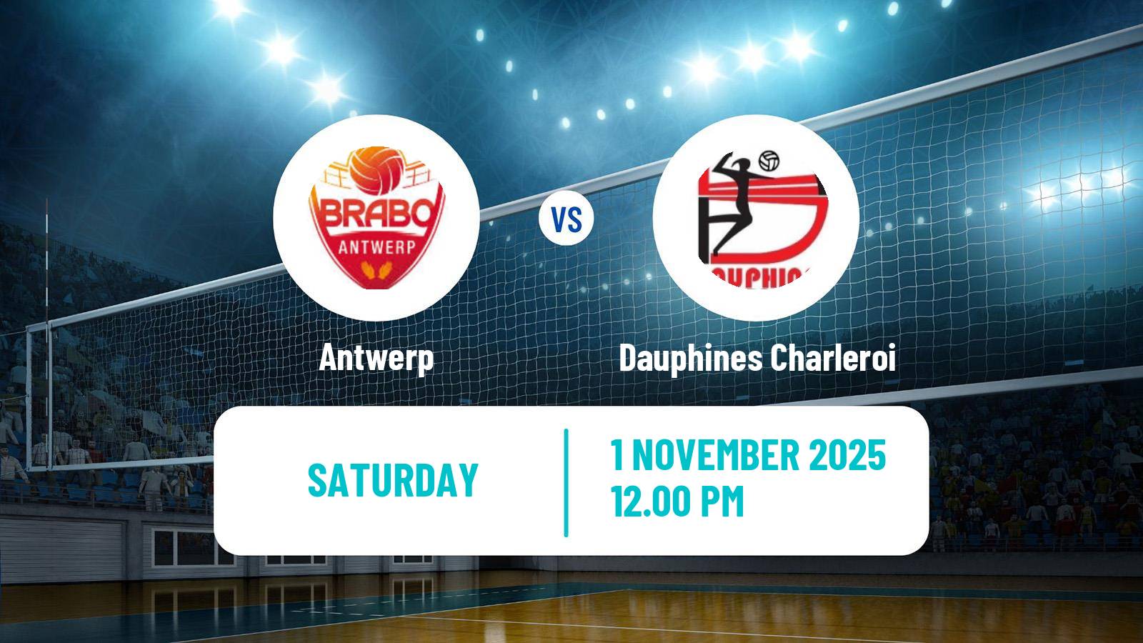 Volleyball Belgian Liga A Volleyball Women Antwerp - Dauphines Charleroi