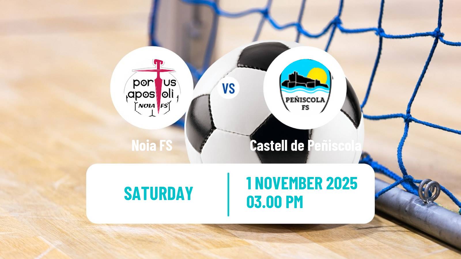 Futsal Spanish Primera Division Futsal Noia - Castell de Peñiscola