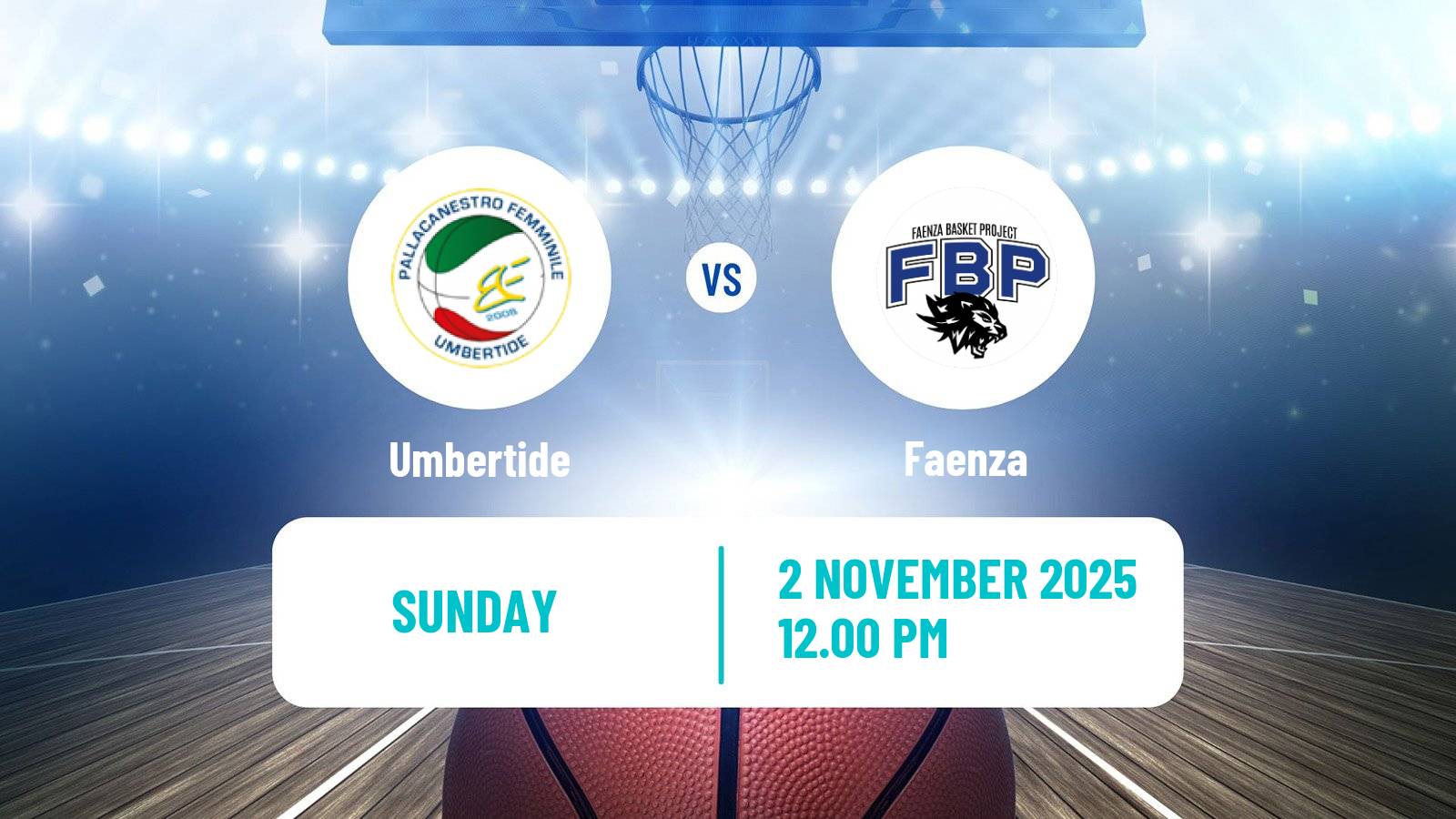 Basketball Serie A2 Basketball Women Group B Umbertide - Faenza