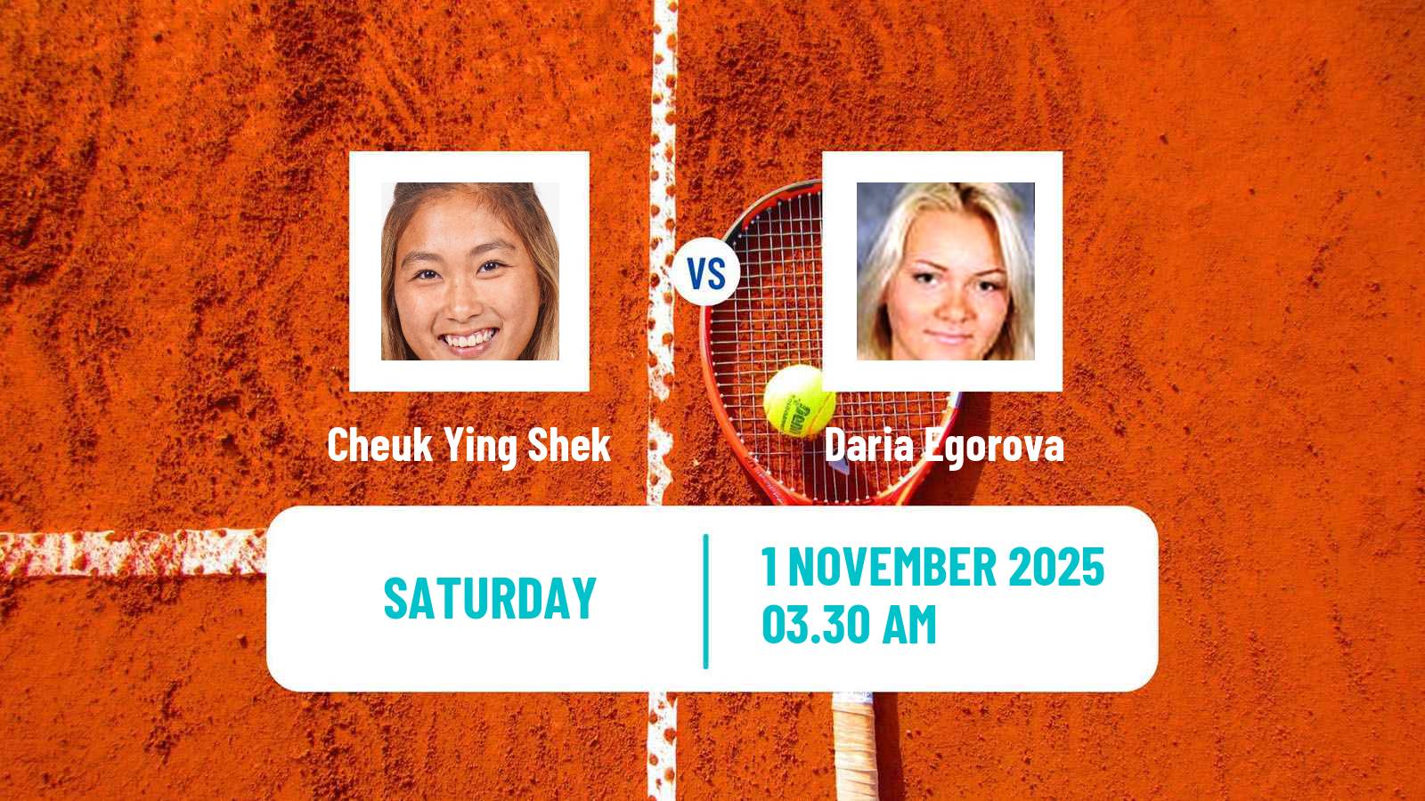 Tennis ITF W15 Tashkent 4 Women Cheuk Ying Shek - Daria Egorova