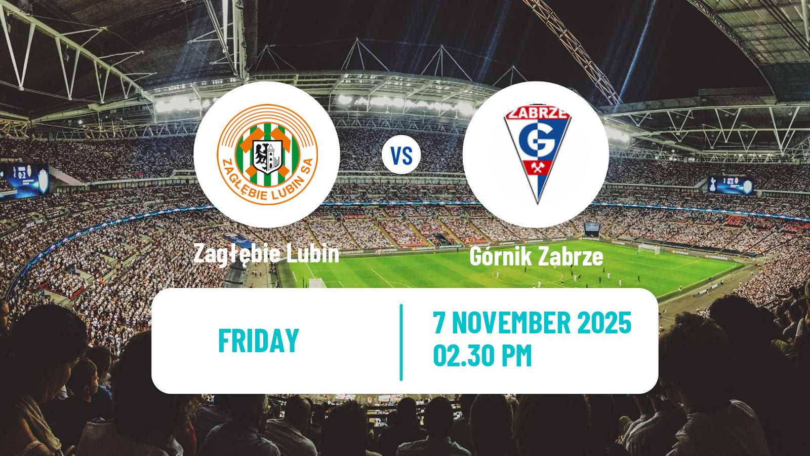 Football Polish Ekstraklasa Zagłębie Lubin - Górnik Zabrze