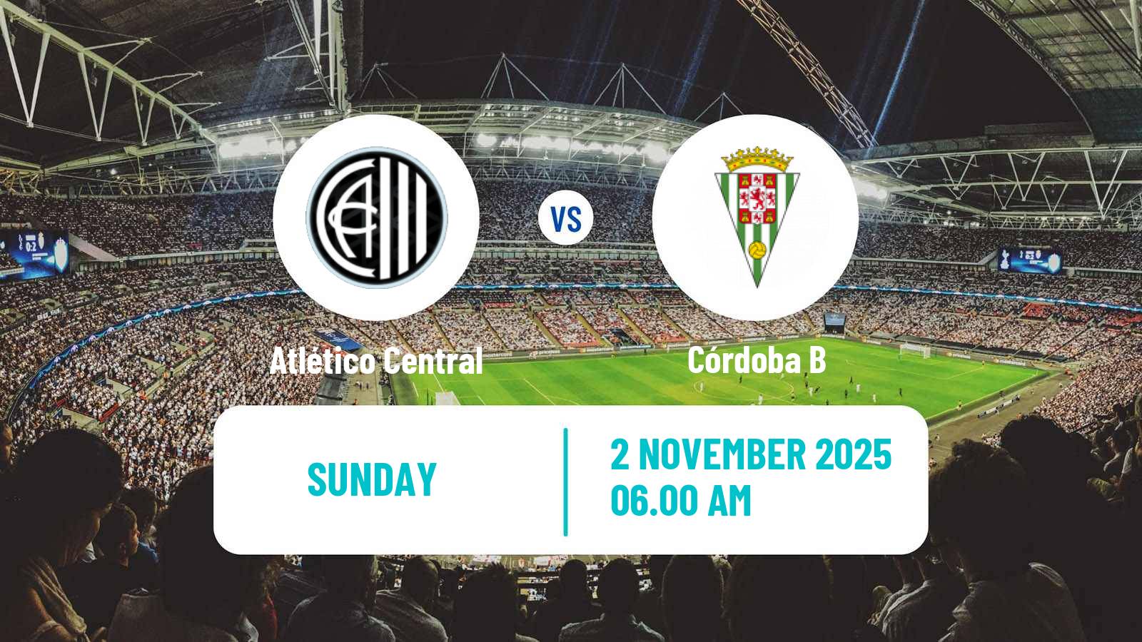 Football Spanish Tercera RFEF - Group 10 Atlético Central - Córdoba B
