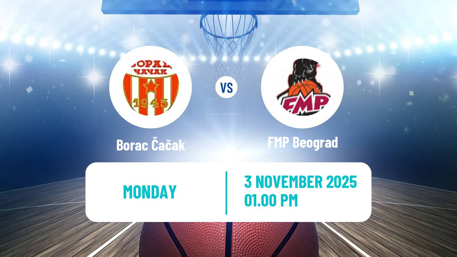 Basketball Adriatic League Borac Čačak - FMP Beograd