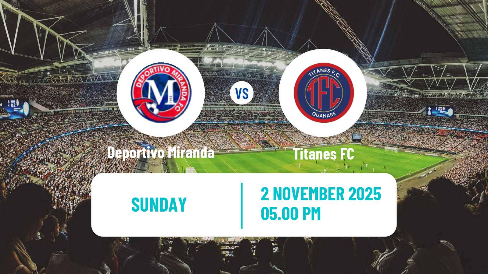 Football Venezuelan Segunda Division Deportivo Miranda - Titanes