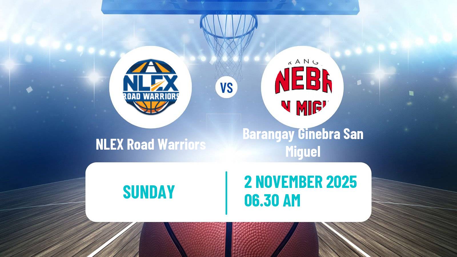 Basketball Philippines Cup NLEX Road Warriors - Barangay Ginebra San Miguel