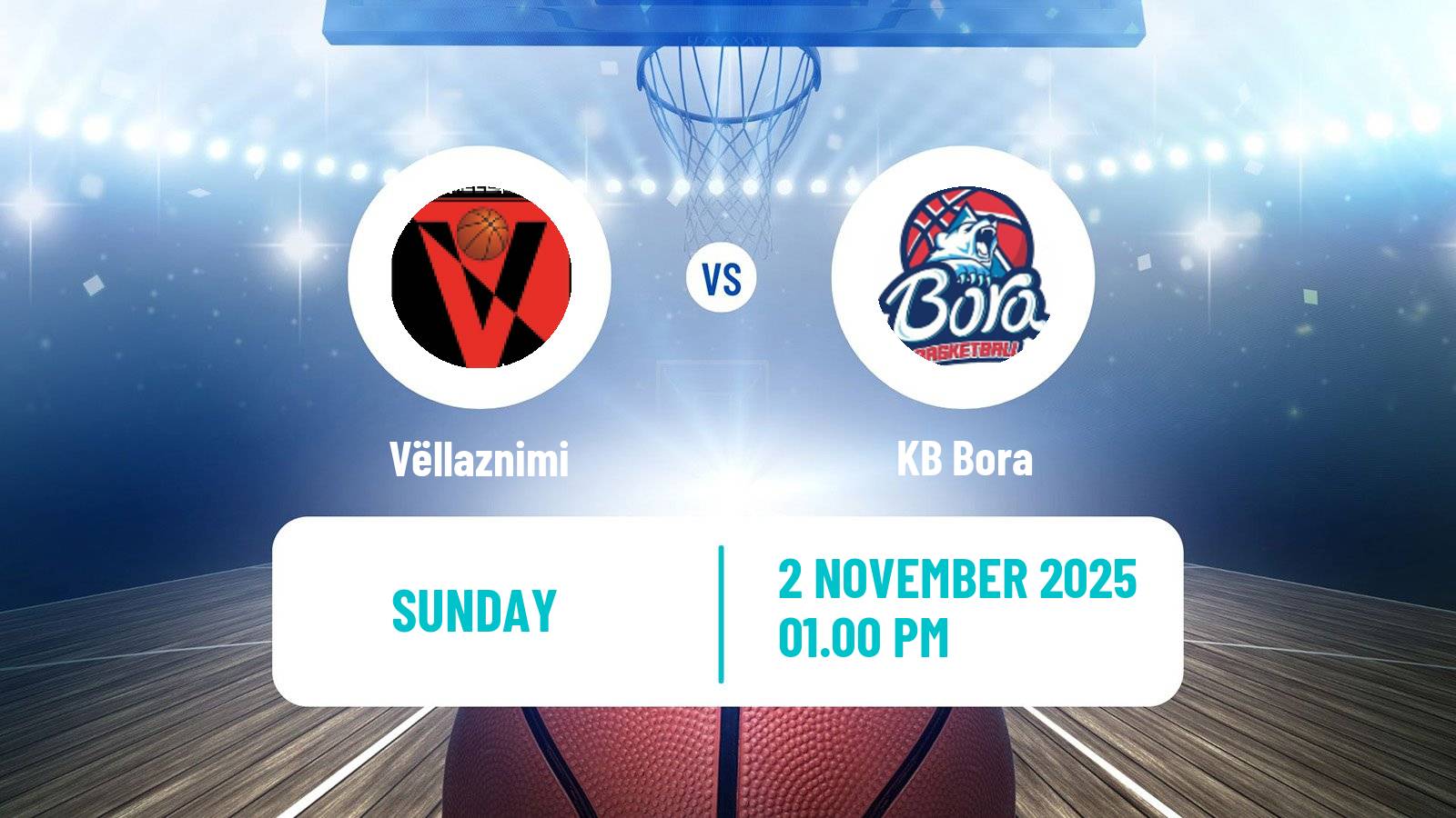 Basketball Kosovo Superliga Basketball Vëllaznimi - Bora