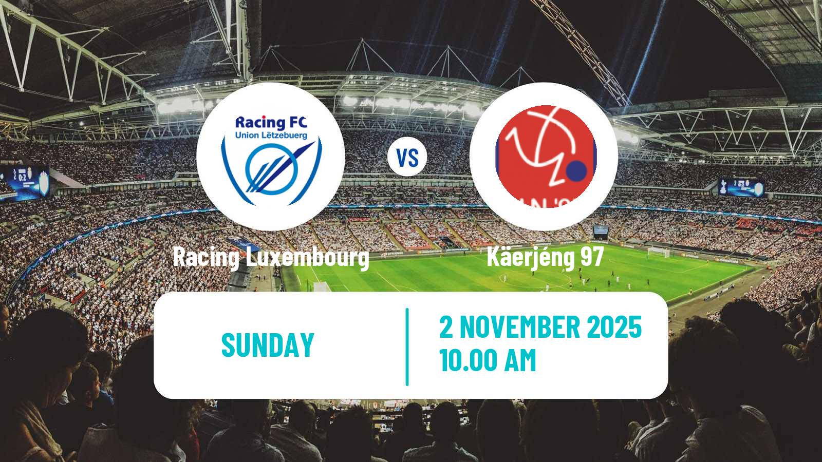 Football Luxembourg National Division Racing Luxembourg - Käerjéng 97