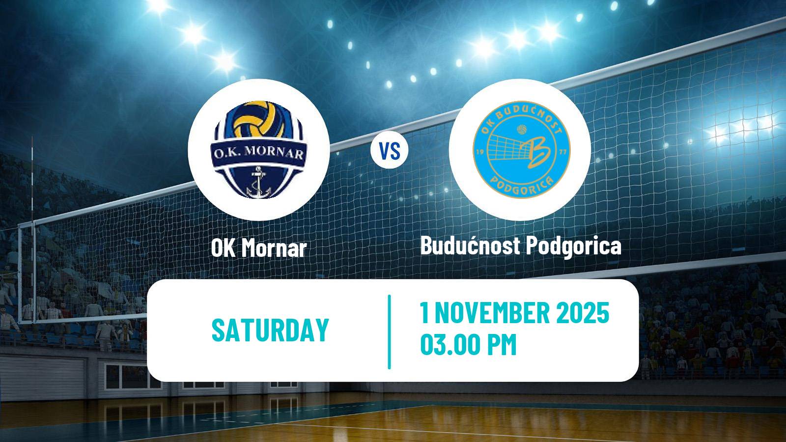 Volleyball Montenegrin Superliga Volleyball Mornar - Budućnost Podgorica
