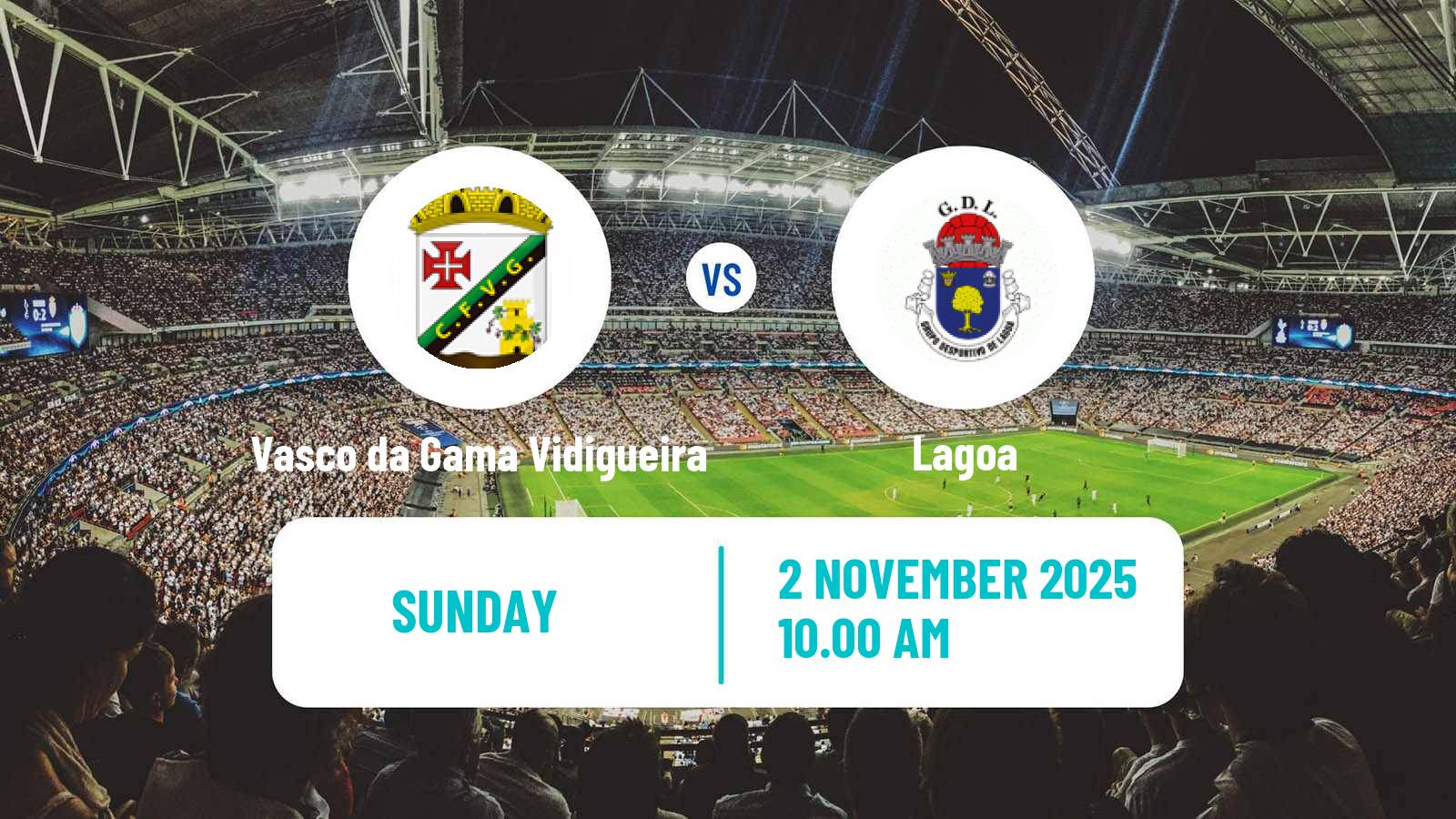 Football Campeonato de Portugal - Group D Vasco da Gama Vidigueira - Lagoa