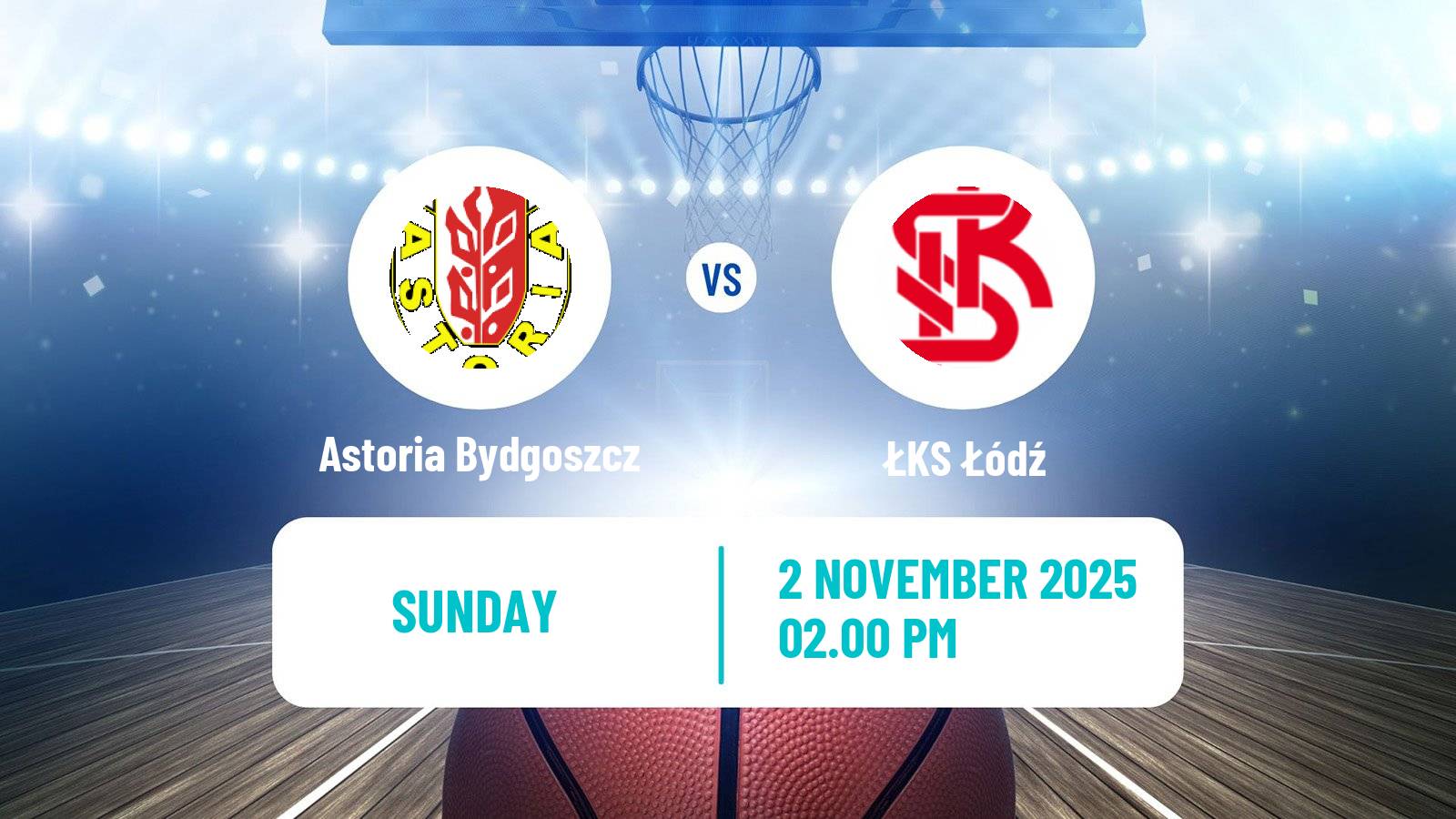 Basketball Polish 1 Liga Basketball Astoria Bydgoszcz - ŁKS Łódź