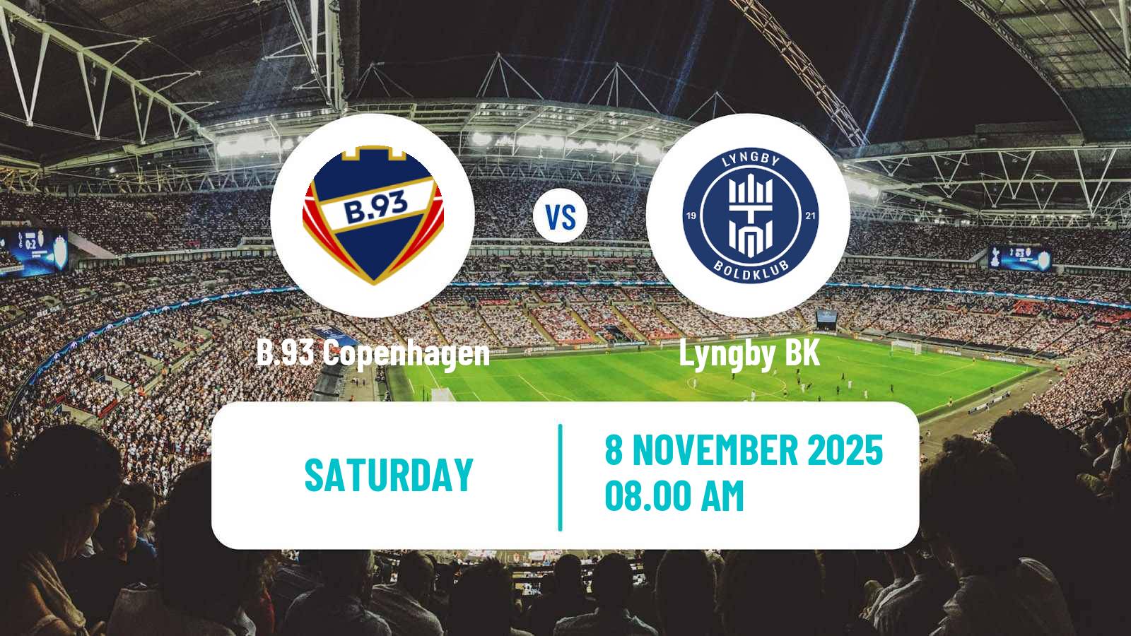 Football Danish 1 Division B.93 Copenhagen - Lyngby BK