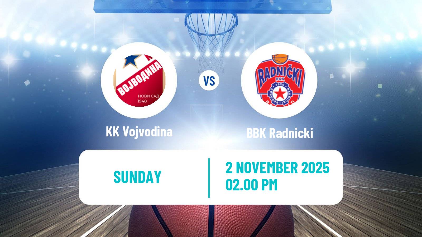 Basketball Serbian First League Basketball Vojvodina - BBK Radnicki