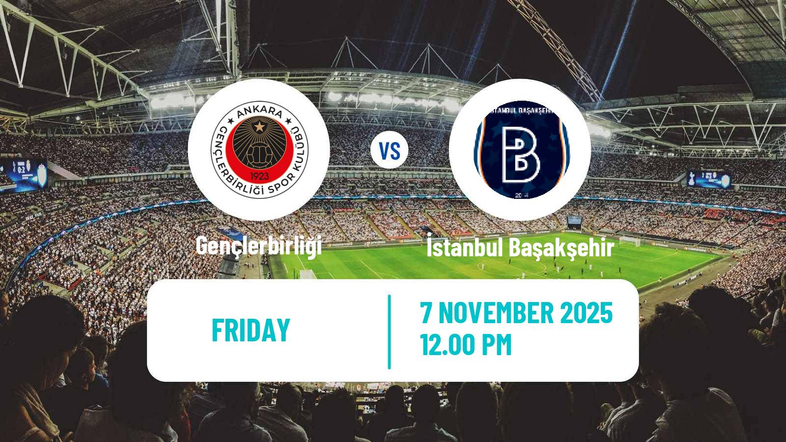 Football Turkish Super League Gençlerbirliği - İstanbul Başakşehir