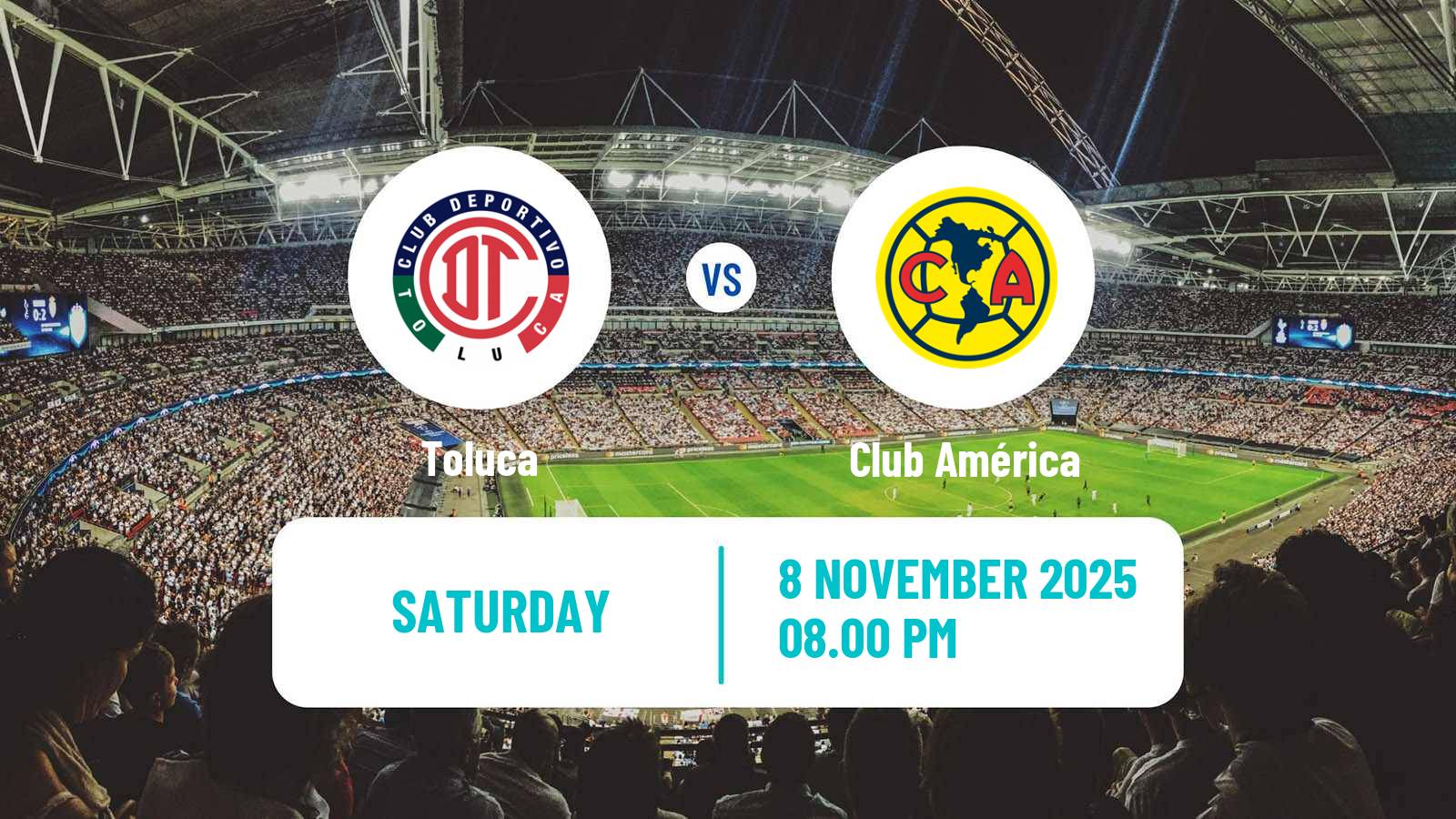 Football Mexican Liga MX Toluca - Club América