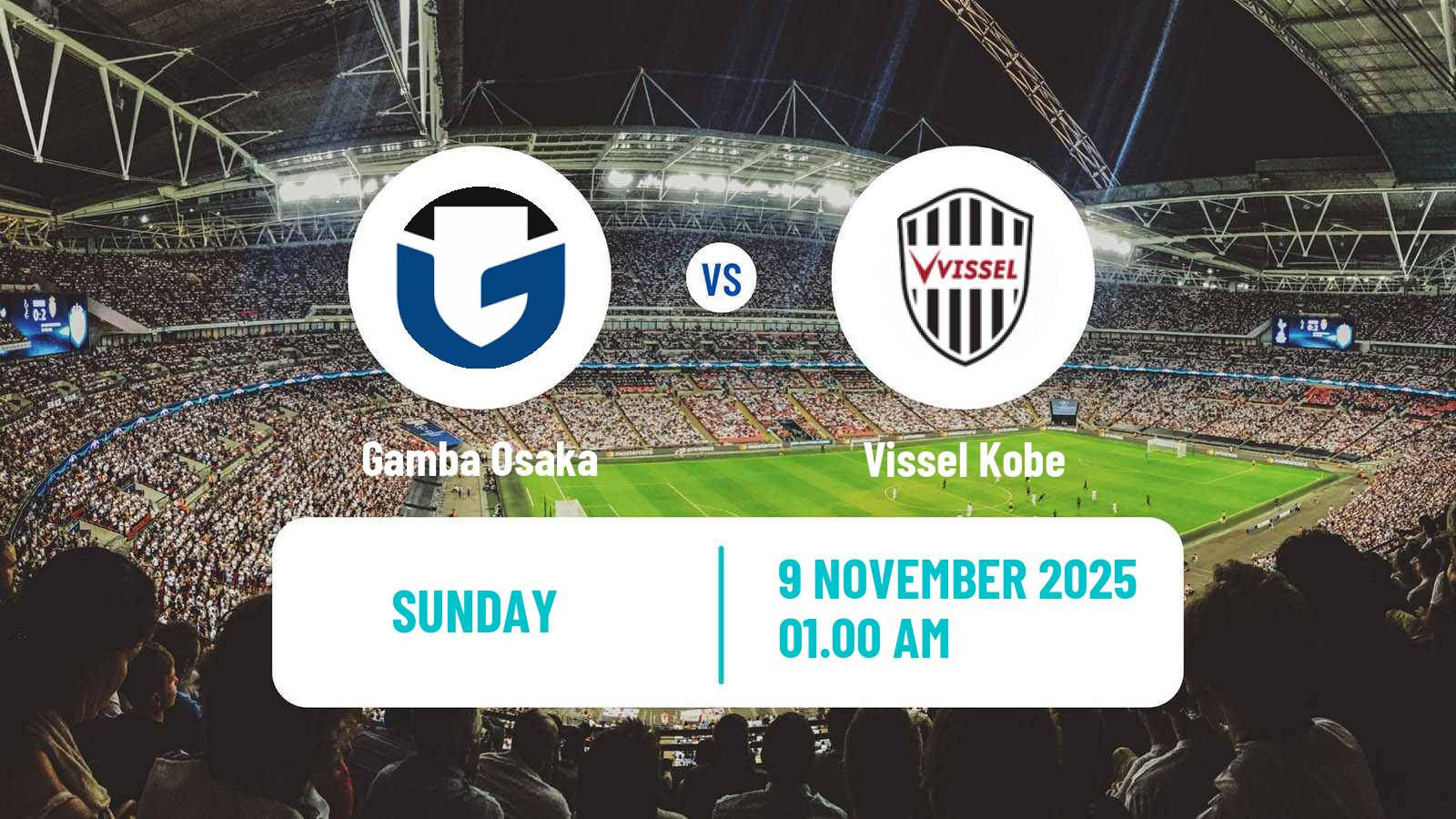 Football Japan J1 League Gamba Osaka - Vissel Kobe