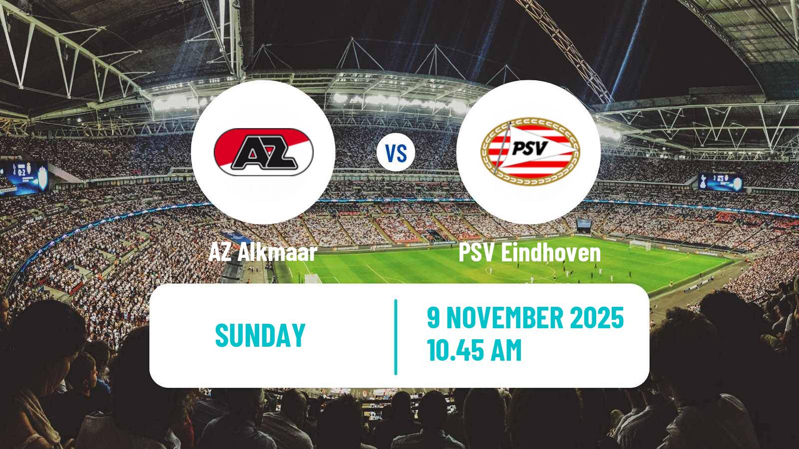 Football Dutch Eredivisie AZ Alkmaar - PSV Eindhoven
