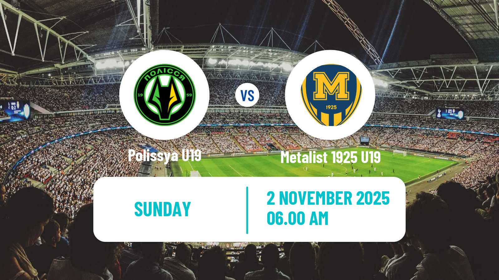 Football Ukrainian U19 League Polissya U19 - Metalist 1925 U19