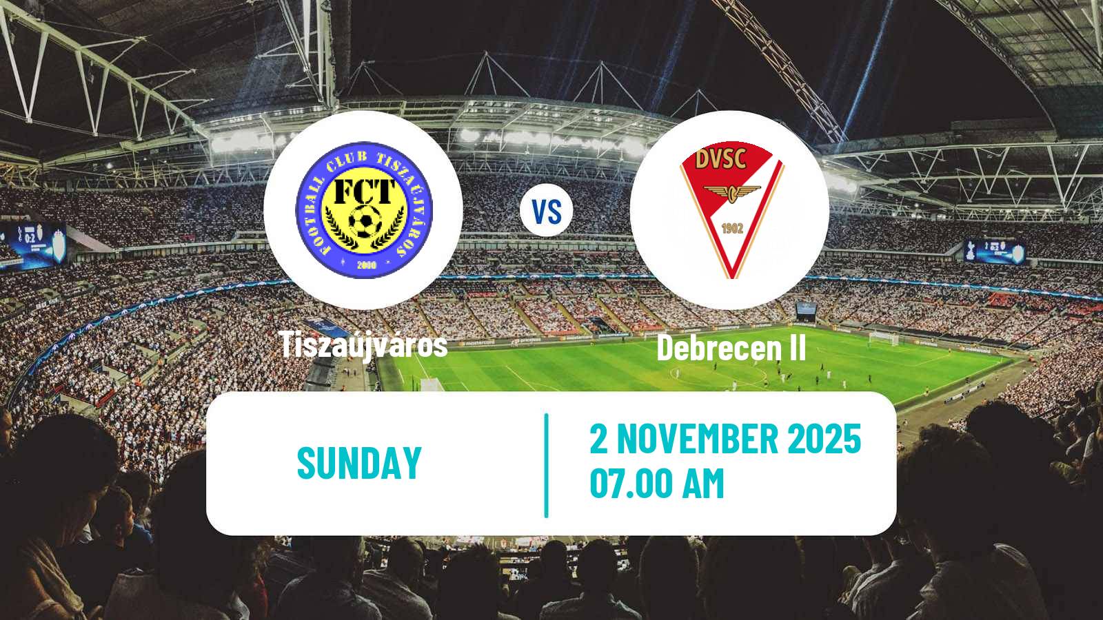 Football Hungarian NB III Northeast Tiszaújváros - Debrecen II