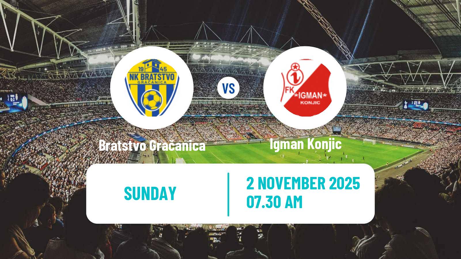 Football Bosnian Prva Liga FBiH Bratstvo Gračanica - Igman Konjic
