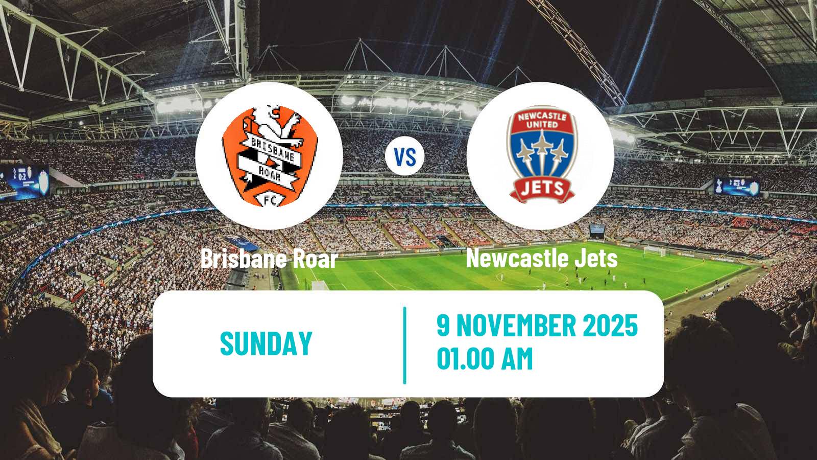 Football Australian A-League Brisbane Roar - Newcastle Jets