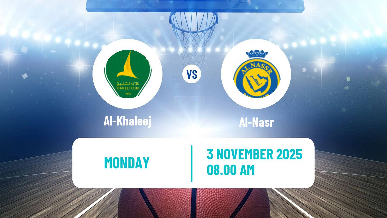 Basketball Saudi Premier League Basketball Al-Khaleej - Al-Nasr
