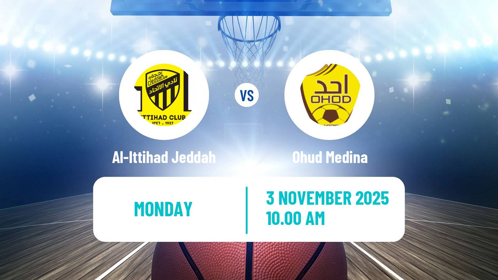 Basketball Saudi Premier League Basketball Al-Ittihad Jeddah - Ohud Medina