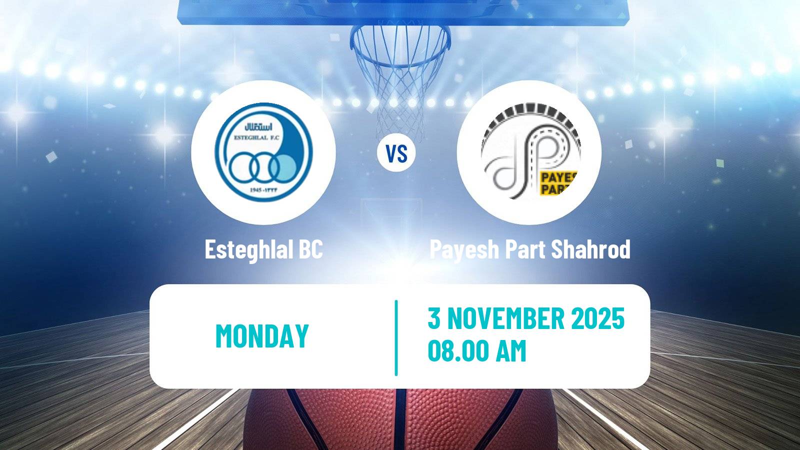 Basketball Iran Super League Basketball Esteghlal - Payesh Part Shahrod