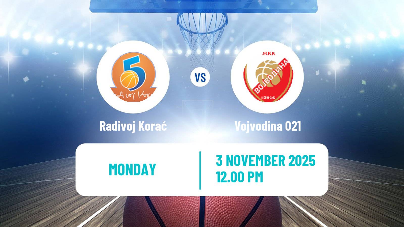 Basketball Serbian 1 ZLS Basketball Women Radivoj Korać - Vojvodina 021