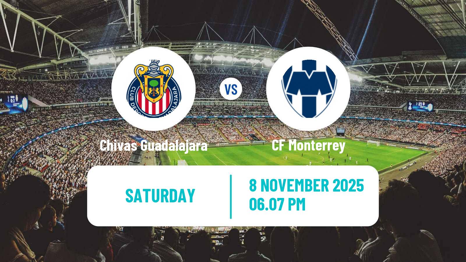 Football Mexican Liga MX Chivas Guadalajara - Monterrey