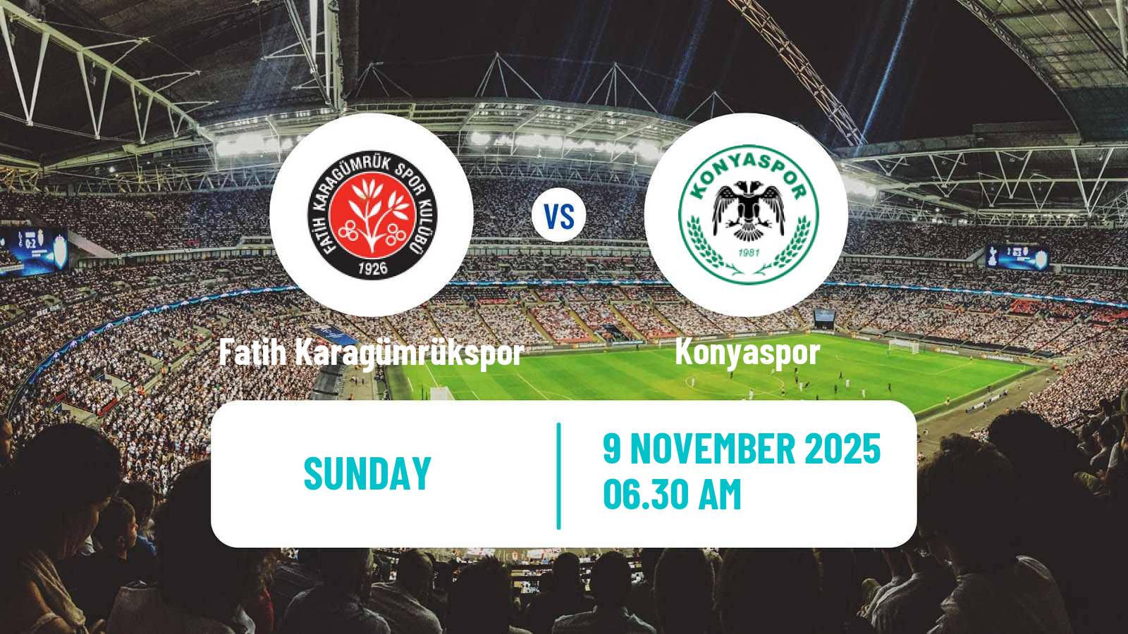 Football Turkish Super League Fatih Karagümrükspor - Konyaspor