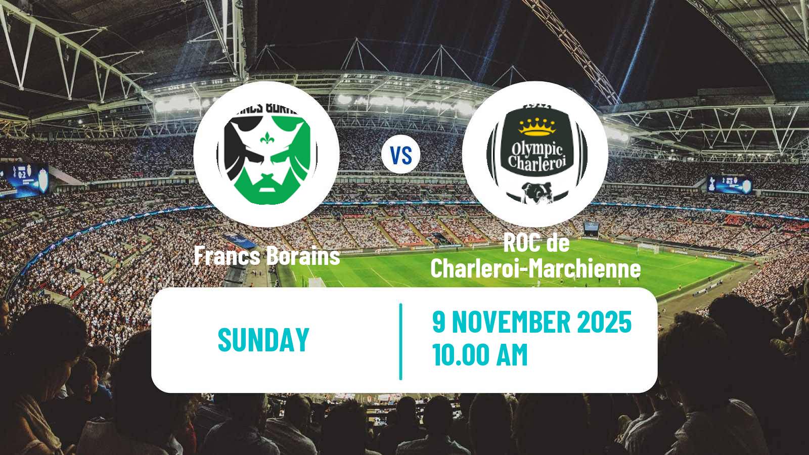 Football Belgian Сhallenger Pro League Francs Borains - ROC de Charleroi-Marchienne