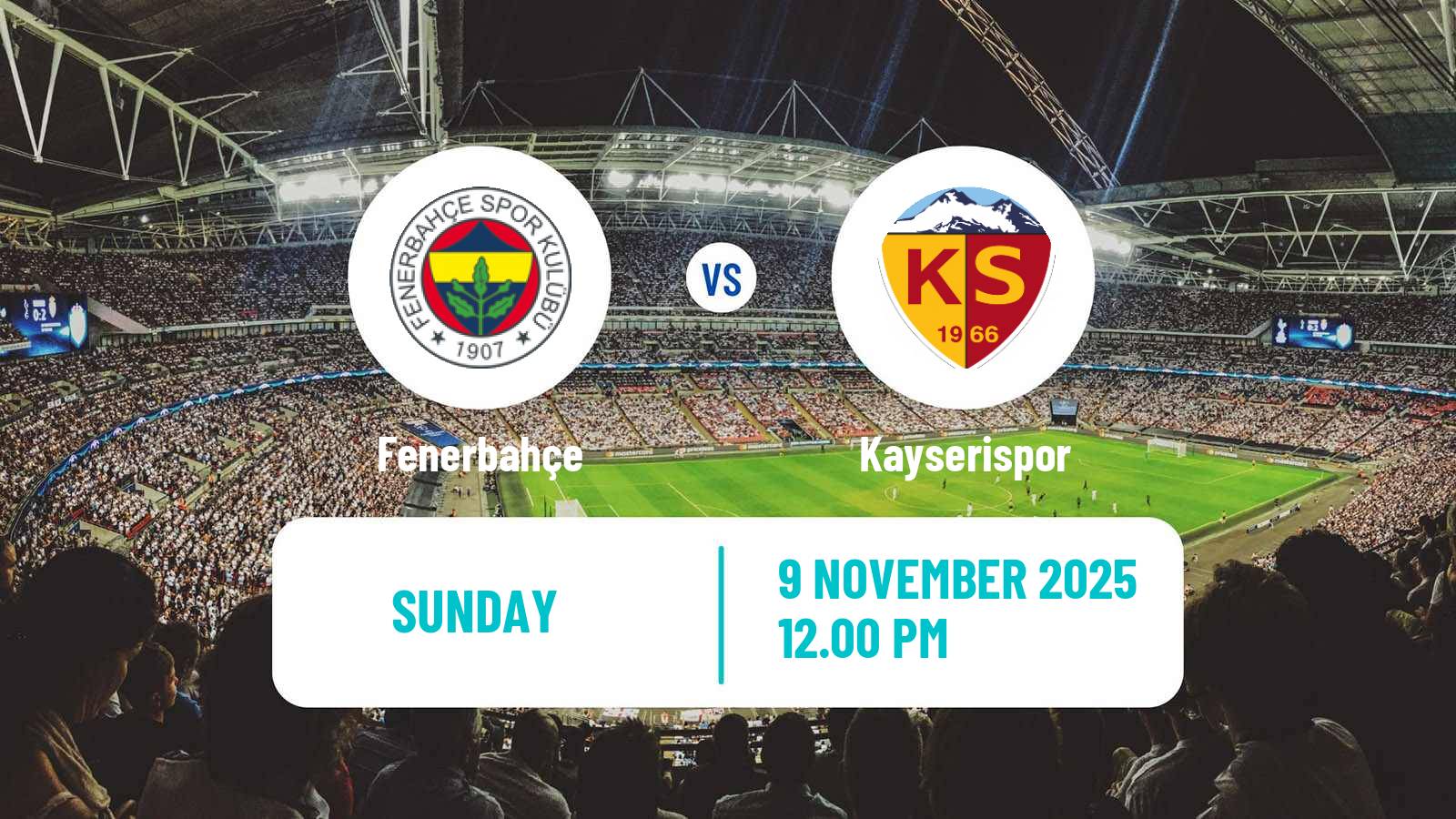 Football Turkish Super League Fenerbahçe - Kayserispor