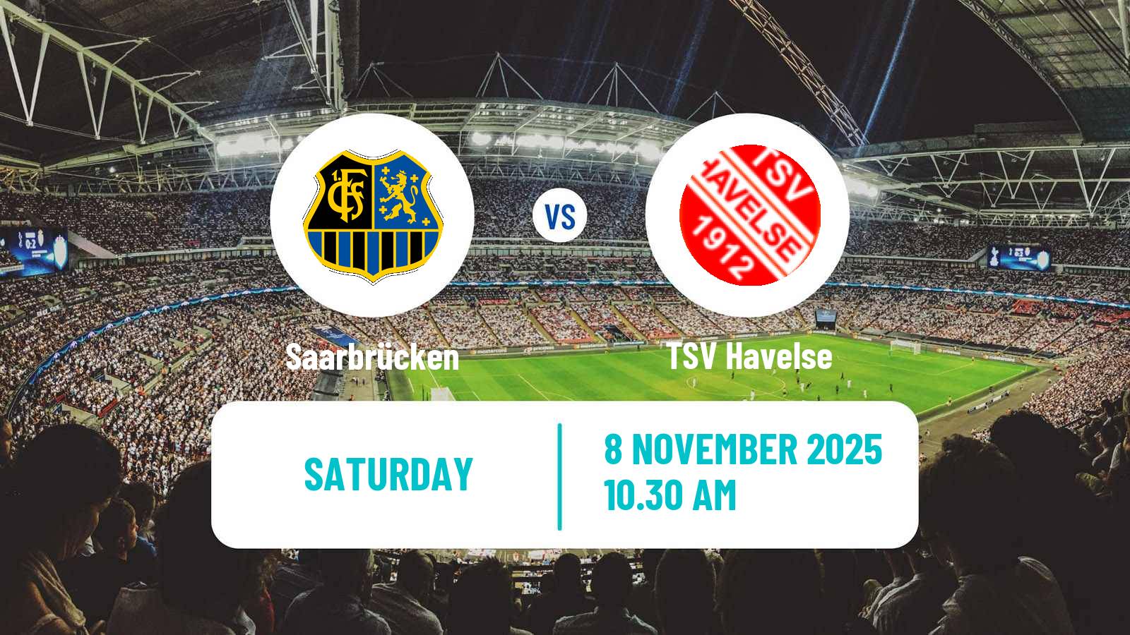 Football German 3 Bundesliga Saarbrücken - TSV Havelse