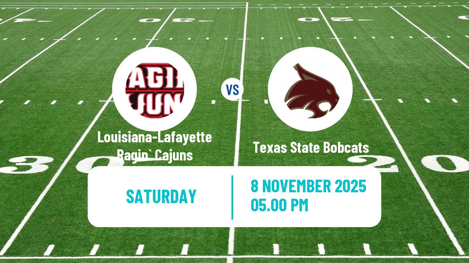 American football NCAA College Football Louisiana-Lafayette Ragin` Cajuns - Texas State Bobcats
