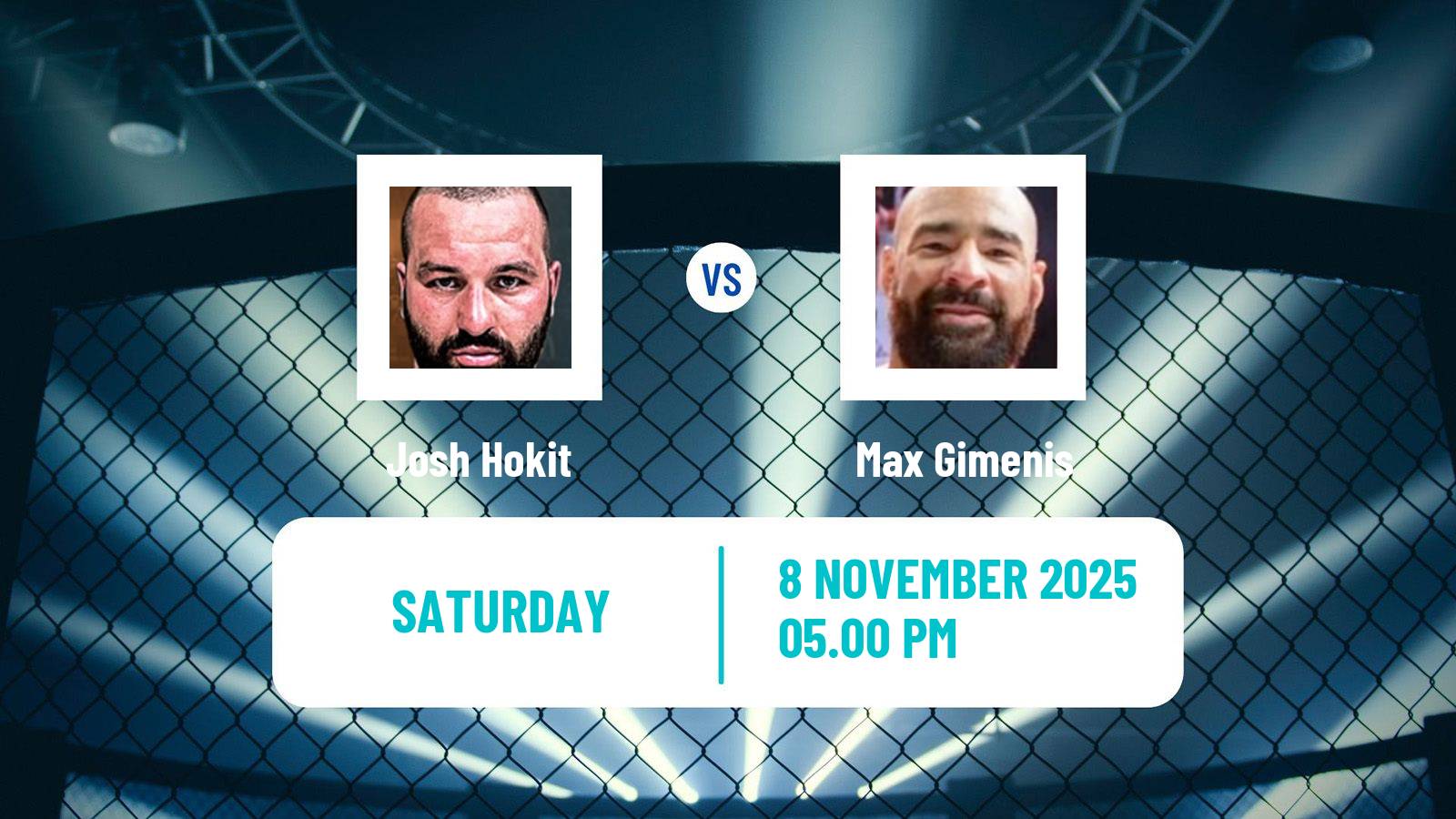 MMA Heavyweight UFC Men Josh Hokit - Max Gimenis
