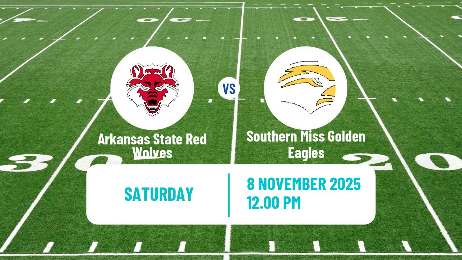 American football NCAA College Football Arkansas State Red Wolves - Southern Miss Golden Eagles
