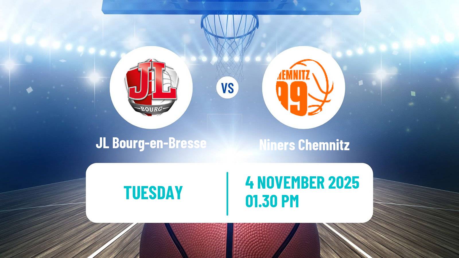 Basketball Eurocup JL Bourg-en-Bresse - Niners Chemnitz