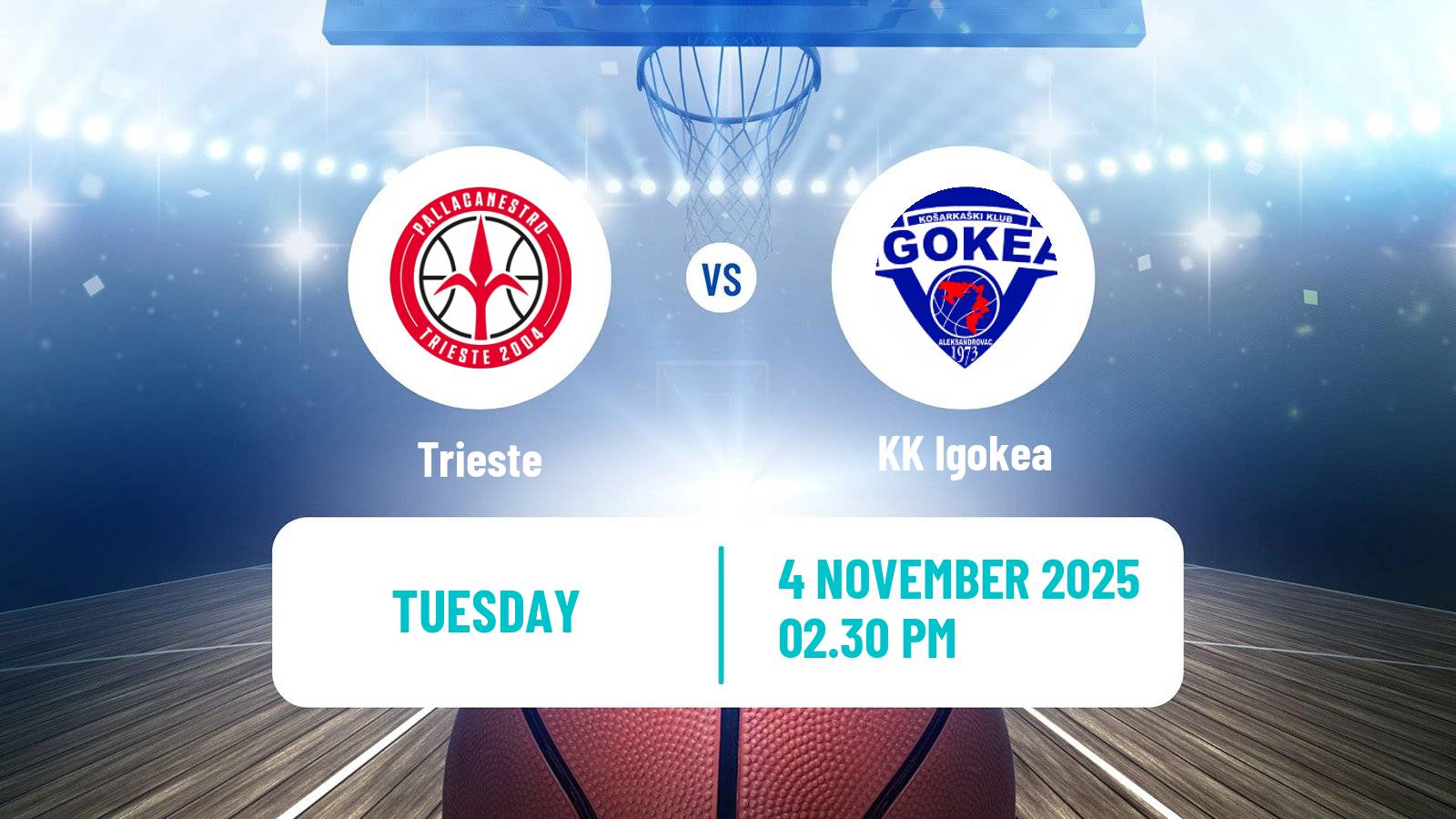 Basketball Champions League Basketball Trieste - Igokea