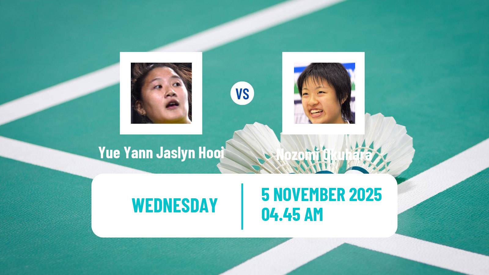 Badminton BWF World Tour Korea Masters Women Yue Yann Jaslyn Hooi - Nozomi Okuhara