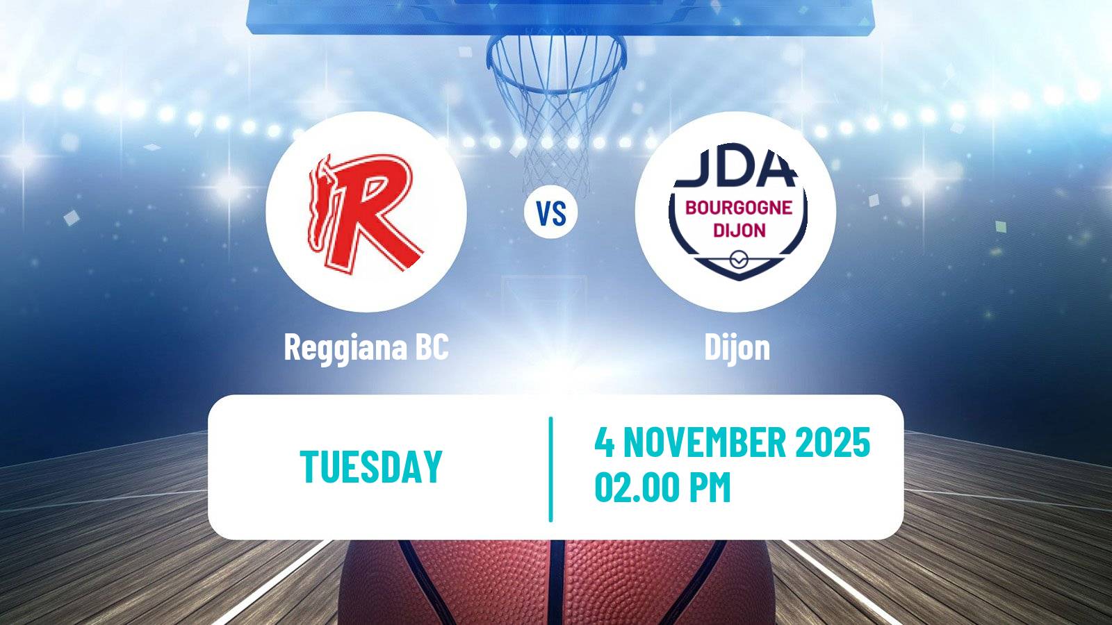 Basketball FIBA Europe Cup Reggiana - Dijon