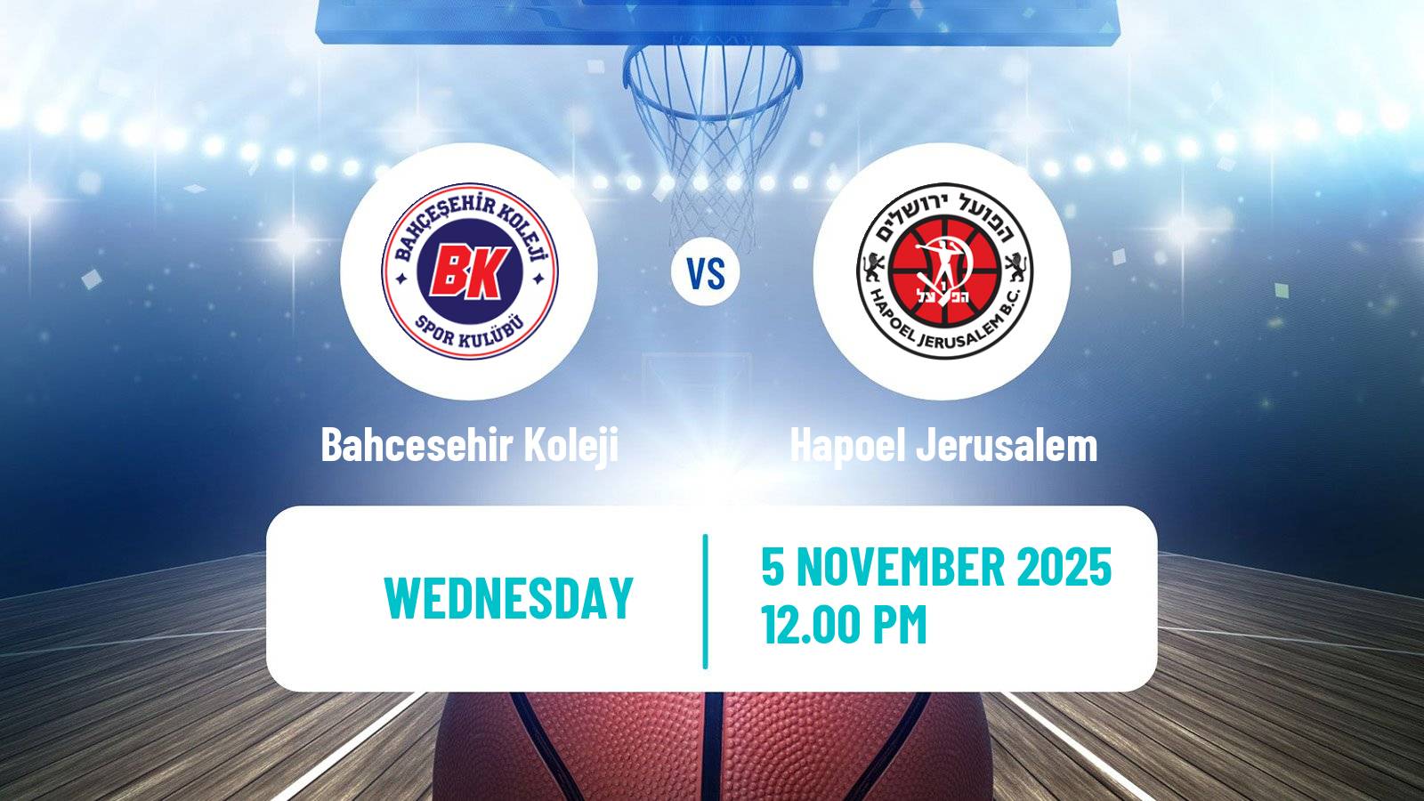 Basketball Eurocup Bahcesehir Koleji - Hapoel Jerusalem