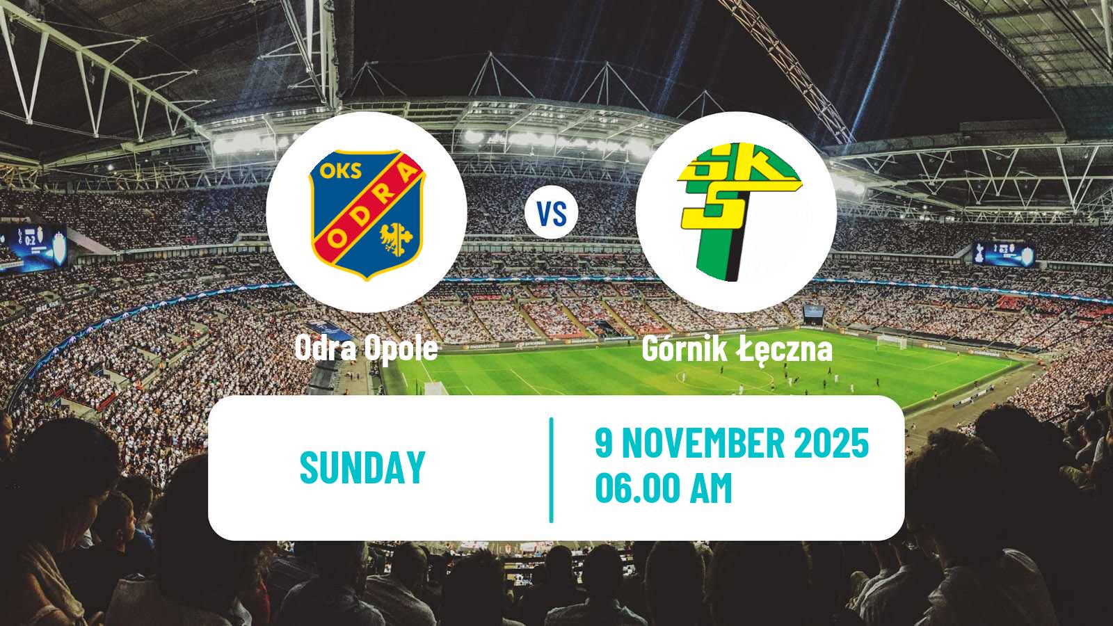 Football Polish Division 1 Odra Opole - Górnik Łęczna